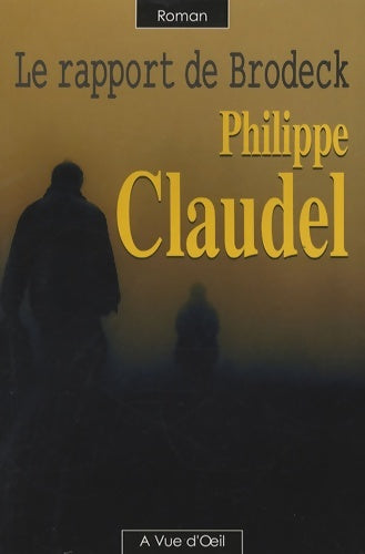 Livrenpoche : Le rapport de Brodeck - Philippe Claudel - Livre