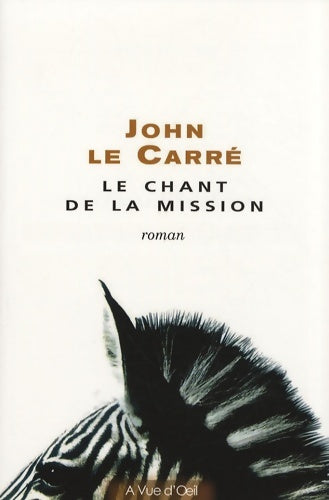 Livrenpoche : Le chant de la mission - John Le Carré - Livre