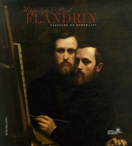 Livrenpoche : Hippolyte & Paul Flandrin : Paysages et portraits - Cyrille Sciama - Livre