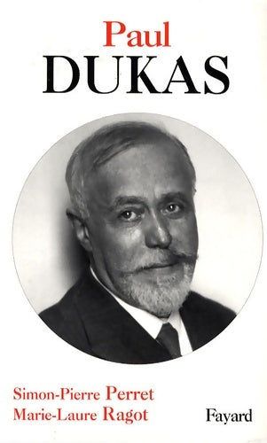 Livrenpoche : Paul Dukas - Simon-Pierre Perret - Livre