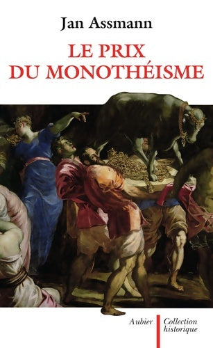Livrenpoche : Le Prix du monothéisme - Jan Assmann - Livre