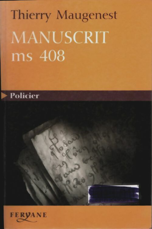 Livrenpoche : Manuscrit ms 408 - Thierry Maugenest - Livre