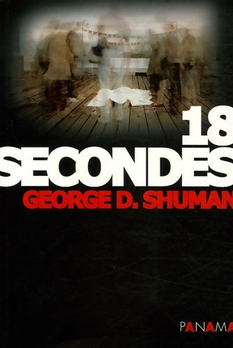 Livrenpoche : 18 Secondes - George-D Shuman - Livre