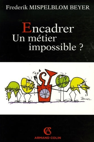 Livrenpoche : Encadrer un métier impossible ? - Frederik Mispelblom Beyer - Livre