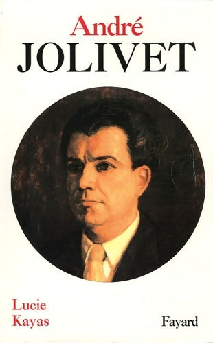 Livrenpoche : André Jolivet - Lucie Kayas - Livre