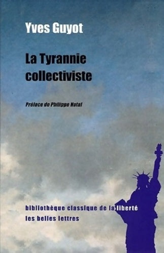 Livrenpoche : La Tyrannie collectiviste - Yves Guyot - Livre