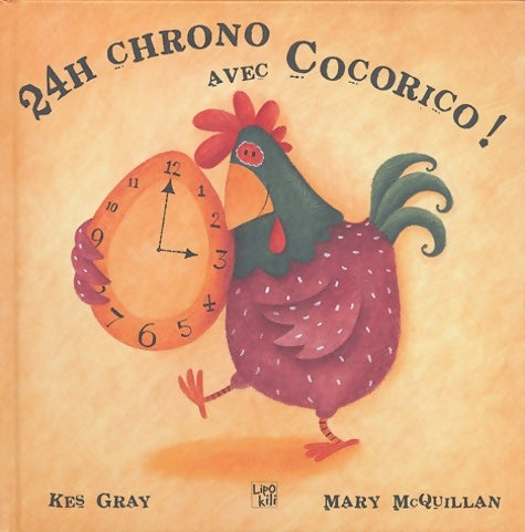 Livrenpoche : 24h chrono avec Cocorico ! - Kes Gray - Livre
