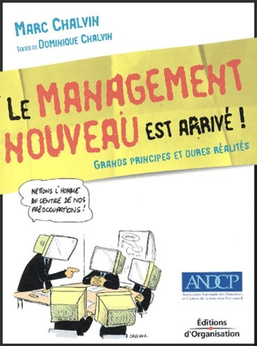 Livrenpoche : Le management nouveau est arrivé : Grands principes et dures réalités - Marc Chalvin - Livre