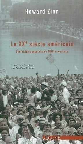 Livrenpoche : Le XXe siècle américain : Une histoire populaire de 1890 à nos jours - Howard Zinn - Livre