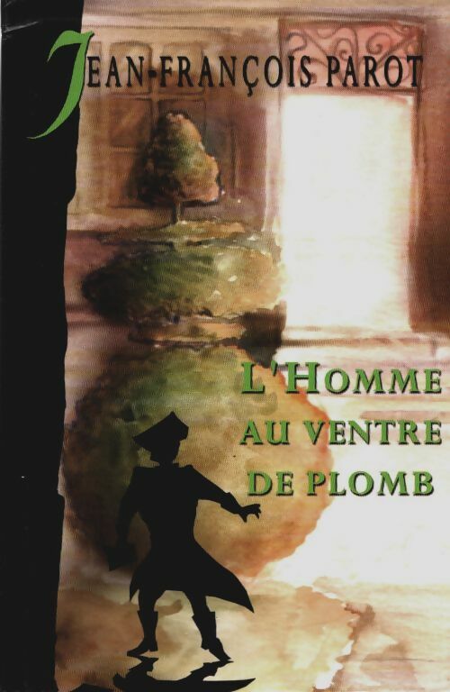Livrenpoche : L'homme au ventre de plomb - Jean-François Parot - Livre