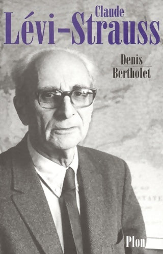Livrenpoche : Levi-Strauss - Denis Bertholet - Livre