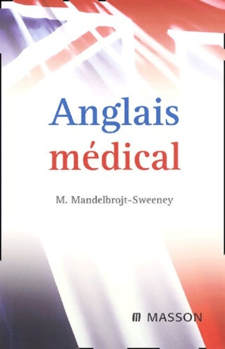 Livrenpoche : Anglais médical - Mireille Mandelbrojt-Sweeney - Livre