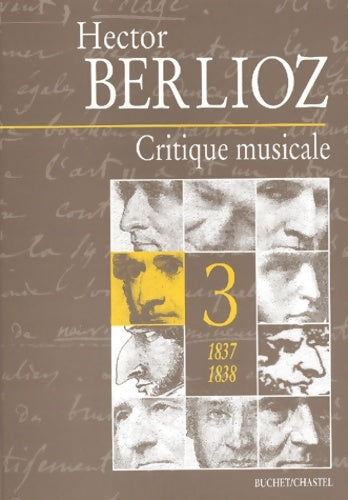 Livrenpoche : CRITIQUE MUSICALE 1837 1838 T3 - Hector Berlioz - Livre