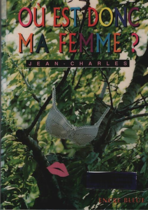 Livrenpoche : Où est donc ma femme ? - Jean-Charles - Livre
