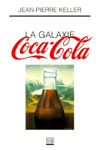 Livrenpoche : La Galaxie coca-cola - Jean-Pierre Keller - Livre