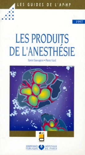 Livrenpoche : Les produits de l'anesthésie - Sauvageon Viard - Livre