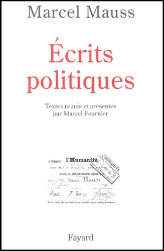 Livrenpoche : Ecrits politiques textes présentés par Marcel Fournier - Marcel Mauss - Livre