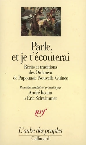 Livrenpoche : Parle et je t'écouterai : Récits et traditions des Orokaïva de Papouasie-Nouvelle-Guinée - Collectif - Livre