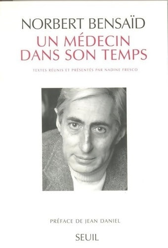 Livrenpoche : Un médecin dans son temps - Norbert Bensaïd - Livre