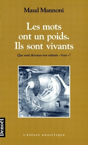Livrenpoche : Les mots ont un poids ils sont vivants - Maud Mannoni - Livre
