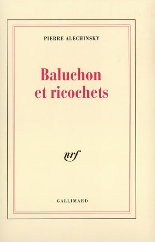 Livrenpoche : Baluchon et ricochets - Pierre Alechinsky - Livre