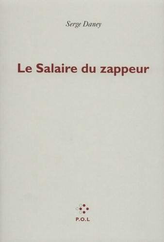 Livrenpoche : Le salaire du zappeur - Serge Daney - Livre