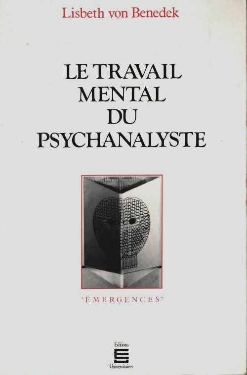 Livrenpoche : Le travail mental du psychanalyste - Lisbeth Von Benedek - Livre