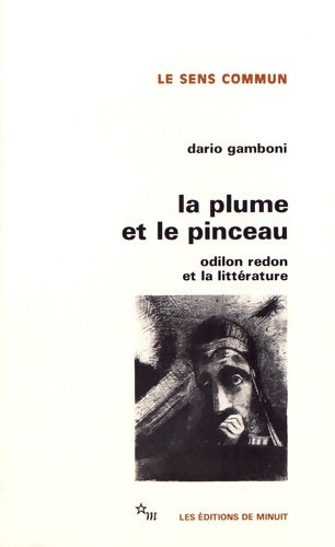 Livrenpoche : La Plume et le pinceau : Odile Redon et la littérature - Dario Gamboni - Livre