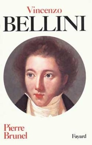 Livrenpoche : Vincenzo Bellini - Pierre Brunel - Livre