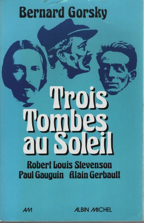 Livrenpoche : Trois tombes au soleil - Bernard Gorsky - Livre