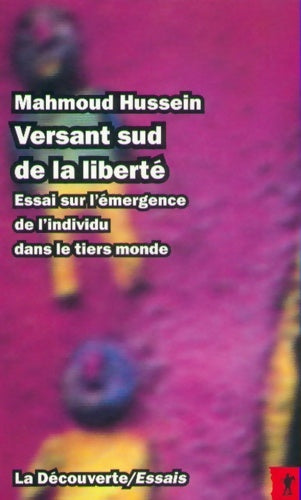 Livrenpoche : Versant Sud de la liberté. Essai sur l'émergence de l'individu dans le tiers monde - Mahmoud Hussein - Livre