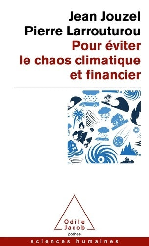 Livrenpoche : Pour éviter le chaos climatique et financier : C'est possible. Et c'est urgent! - Jean Jouzel - Livre