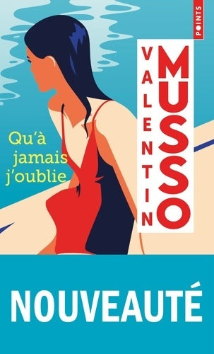 Livrenpoche : Qu'à jamais j'oublie - Valentin Musso - Livre