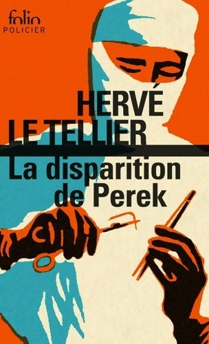 Livrenpoche : La disparition de Perek : Une enquête de Gabriel Lecouvreur dit le Poulpe - Hervé Le Tellier - Livre