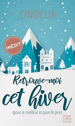 Livrenpoche : Retrouve-moi cet hiver  : Une romance de Noël inédite - Cindy Lia - Livre