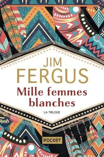 Livrenpoche : Mille femmes blanches / La Vengeance des mères / Les Amazones - COLLECTOR - Jim Fergus - Livre