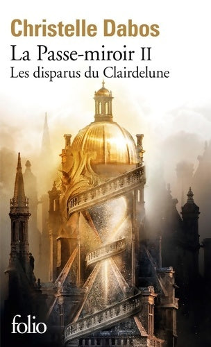 Livrenpoche : Les disparus du Clairdelune : LES DISPARUS DU CLAIRDELUNE - Christelle Dabos - Livre