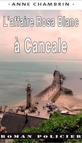 Livrenpoche : L'Affaire Rosa Blanc À Cancale - CHAMBRIN Anne - Livre