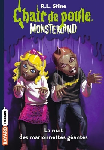 Livrenpoche : Monsterland Tome VIII : La nuit des marionnettes géantes - R. L. Stine - Livre