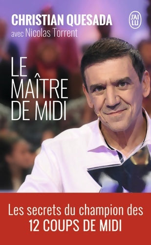 Livrenpoche : Le maître de midi - Christian Quesada - Livre