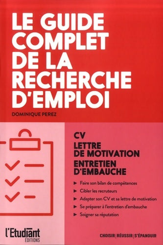 Livrenpoche : Le guide complet de la recherche d'emploi - Dominique Perez - Livre