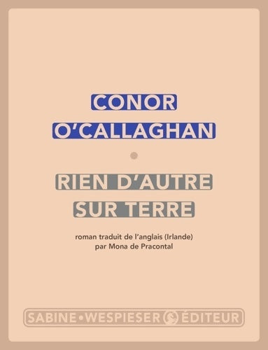 Livrenpoche : Rien d'autre sur terre - Conor O'Callaghan - Livre