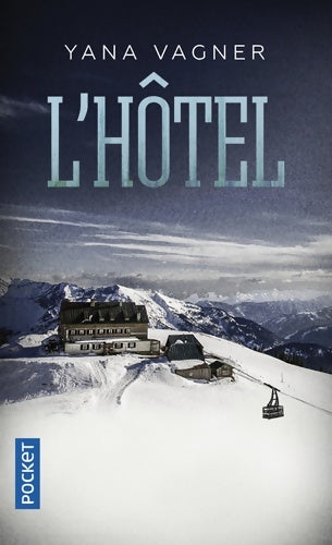Livrenpoche : L'hôtel - Yana Vagner - Livre