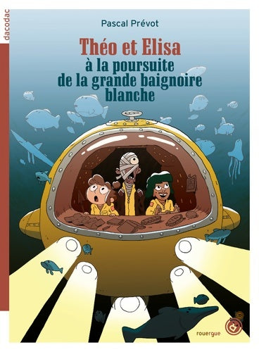 Livrenpoche : Théo et Elisa à la poursuite de la grande baignoire blanche - Pascal Prévot - Livre
