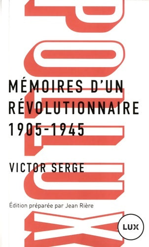 Livrenpoche : Mémoires d'un révolutionnaire 1905-1945 - Victor Serge - Livre