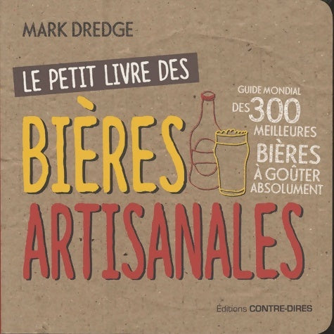 Livrenpoche : Le petit livre des bières artisanales - Mark Dredge - Livre