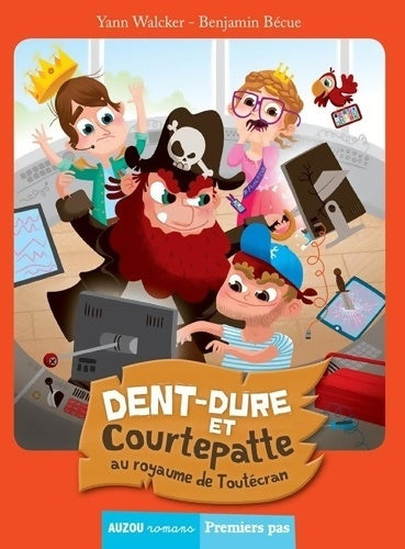 Livrenpoche : dent-dure et courtepatte au royaume de toutecran - Yann Walcker - Livre