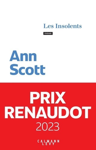 Livrenpoche : Les Insolents - Prix Renaudot 2023 - Ann Scott - Livre