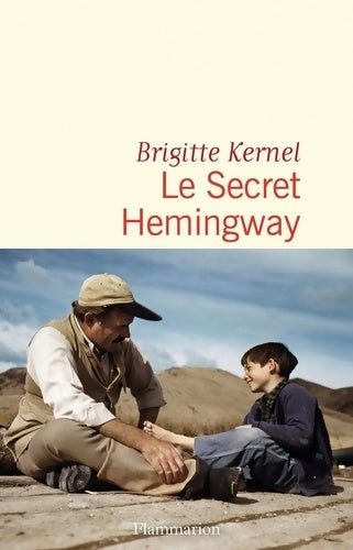 Livrenpoche : Le Secret Hemingway - Brigitte Kernel - Livre