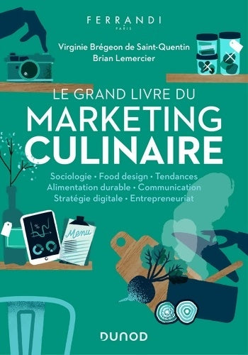 Livrenpoche : Le grand livre du marketing culinaire - Médaille de l'Académie des Sciences Commerciales - 2020 - école Ferrandi Paris - Livre